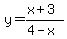y=%28x%2B3%29%2F%284-x%29