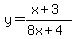 y=%28x%2B3%29%2F%288x%2B4%29
