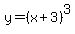 y=%28x%2B3%29%5E3+