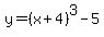 y=%28x%2B4%29%5E3-5