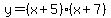 y=%28x%2B5%29%28x%2B7%29