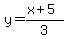 y=%28x%2B5%29%2F3