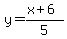 y=%28x%2B6%29%2F5