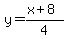 y=%28x%2B8%29%2F4
