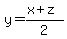 y=%28x%2Bz%29%2F2