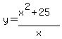 y=%28x%5E2%2B25%29%2Fx+