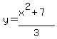 y=%28x%5E2%2B7%29%2F3