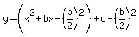 y=%28x%5E2%2Bbx%2B%28b%2F2%29%5E2%29%2Bc-%28b%2F2%29%5E2