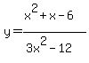 y=%28x%5E2%2Bx-6%29%2F%283x%5E2-12%29