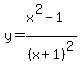 y=%28x%5E2-1%29%2F%28x%2B1%29%5E2