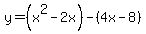 y=%28x%5E2-2x%29-%284x-8%29