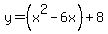 y=%28x%5E2-6x%29%2B8