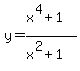 y=%28x%5E4%2B1%29%2F%28x%5E2%2B1%29