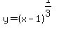 y=%28x-1%29%5E%281%2F3%29