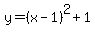 y=%28x-1%29%5E2%2B1