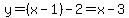 y=%28x-1%29-2=x-3