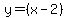 y=%28x-2%29