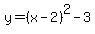 y=%28x-2%29%5E2-3