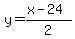 y=%28x-24%29%2F2