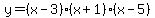 y=%28x-3%29%28x%2B1%29%28x-5%29