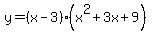 y=%28x-3%29%28x%5E2%2B3x%2B9%29