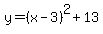 y=%28x-3%29%5E2%2B13