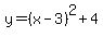 y=%28x-3%29%5E2%2B4