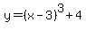 y=%28x-3%29%5E3+%2B4