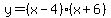 y=%28x-4%29%28x%2B6%29