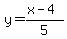y=%28x-4%29%2F5