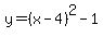 y=%28x-4%29%5E2-1