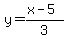 y=%28x-5%29%2F3
