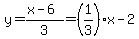 y=%28x-6%29%2F3=%281%2F3%29x-2
