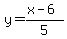 y=%28x-6%29%2F5