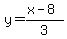 y=%28x-8%29%2F3