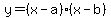 y=%28x-a%29%28x-b%29