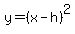 y=%28x-h%29%5E2
