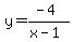 y=+%28-4%29%2F%28x-1%29