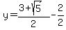 y=+%283+%2B+sqrt%285%29%29%2F2-2%2F2