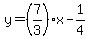 y=+%287%2F3%29x+-1%2F4