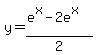y=+%28e%5Ex+-2e%5Ex%29+%2F+2