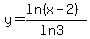 y=+%28ln%28x-2%29%29%2F%28ln+3%29+