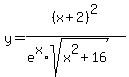 y=+%28x%2B2%29%5E2%2F%28e%5Ex%2Asqrt%28x%5E2%2B16%29%29