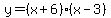 y=+%28x%2B6%29%28x+-+3%29
