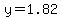 y=++1.82+