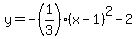 y=+-%281%2F3%29%28x-1%29%5E2-2