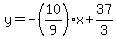 y=+-%2810%2F9%29x%2B37%2F3