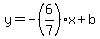 y=+-%286%2F7%29x%2Bb