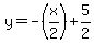 y=+-%28x%2F2%29%2B5%2F2