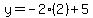 y=+-2%282%29%2B5